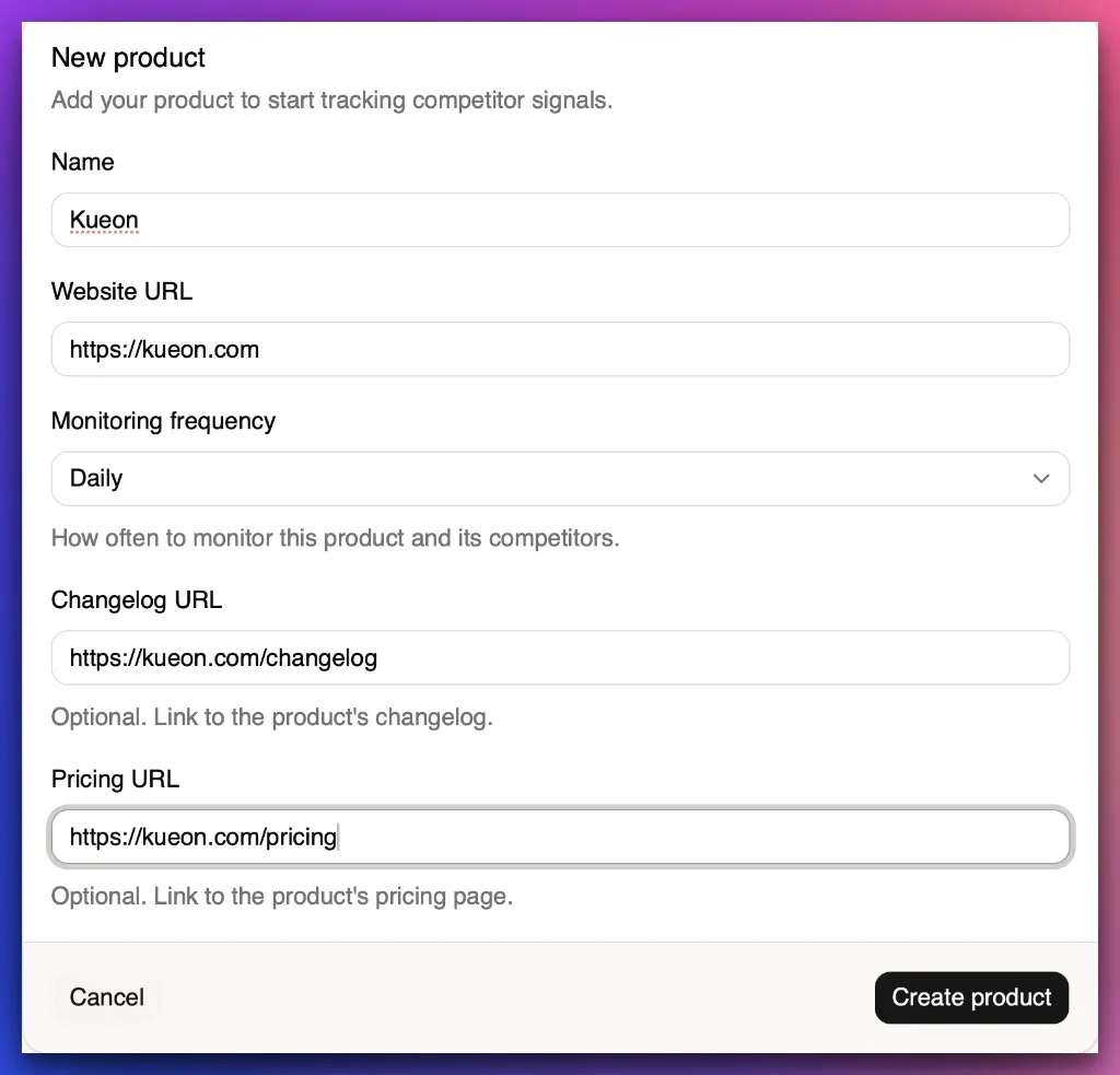 Kueon New product form with name, website, monitoring frequency, changelog and pricing URLs